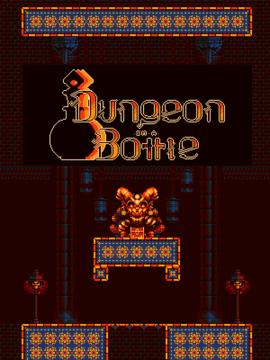 Dungeon in a Bottle