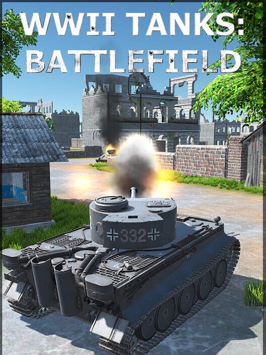 WWII Tanks: Battlefield: All about WWII Tanks: Battlefield