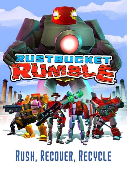 Rustbucket Rumble