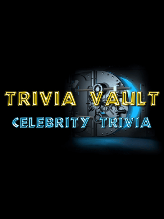 Trivia Vault: Celebrity Trivia