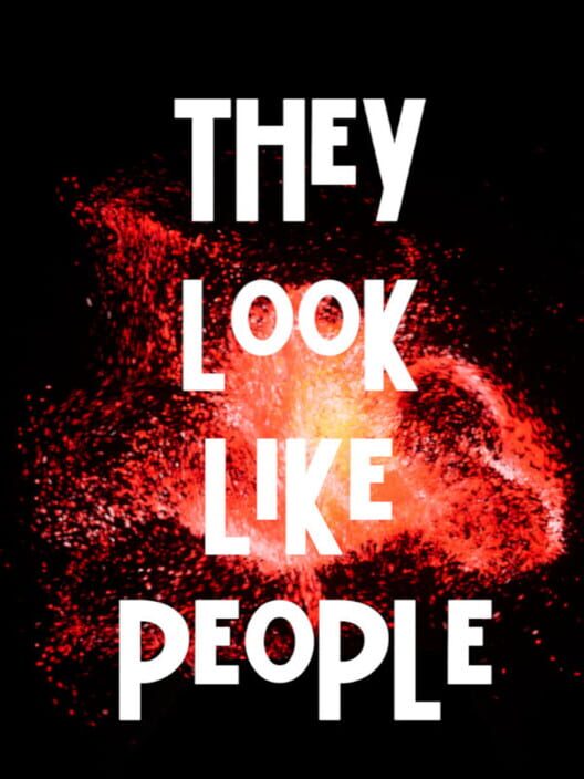 They Look Like People All about They Look Like People