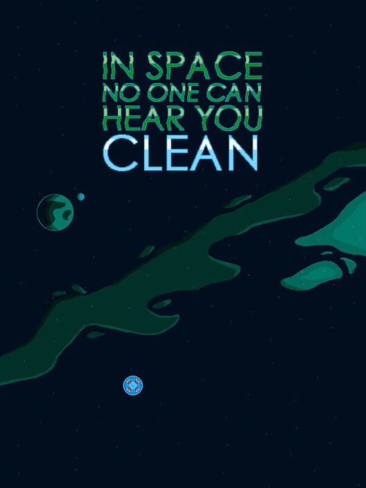 In Space Nobody Hears You Clean In Space No One Can Hear You Clean: All about In Space No One Can Hear