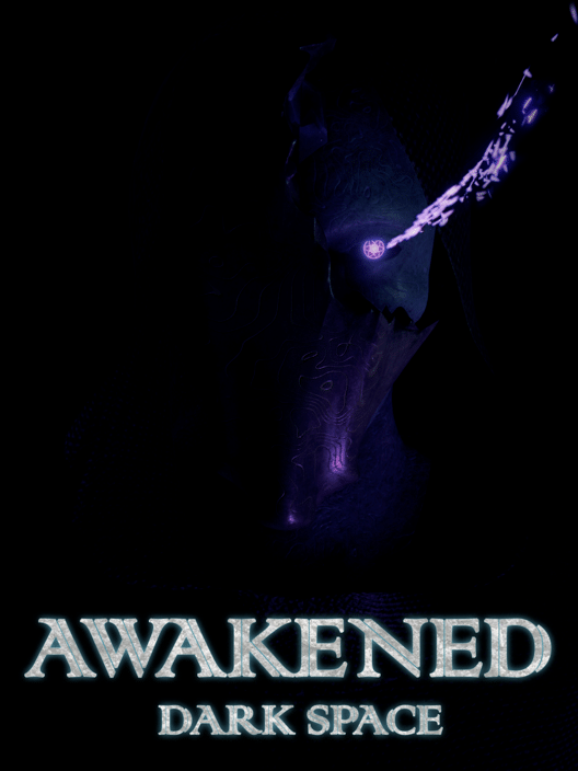 Awakened: Dark Space