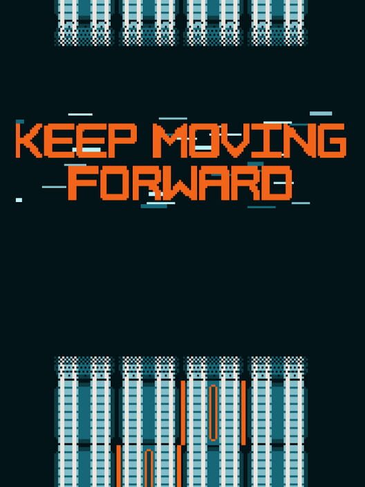 Keep Moving Forward All about Keep Moving Forward
