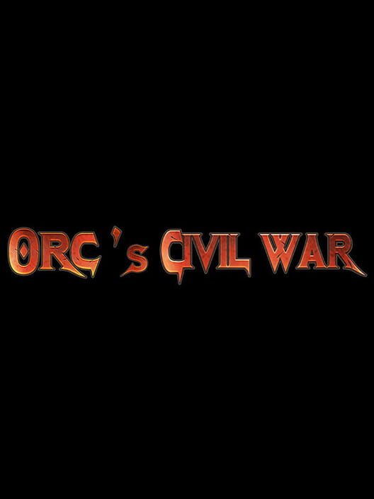orc-s-civil-war-all-about-orc-s-civil-war