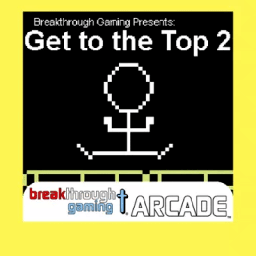Get to the Top 2: Breakthrough Gaming Arcade