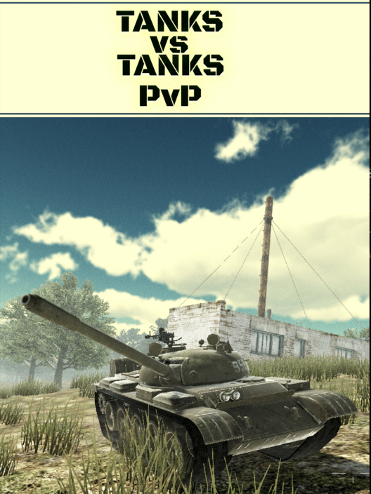 Tanks vs Tanks PvP All about Tanks vs Tanks PvP