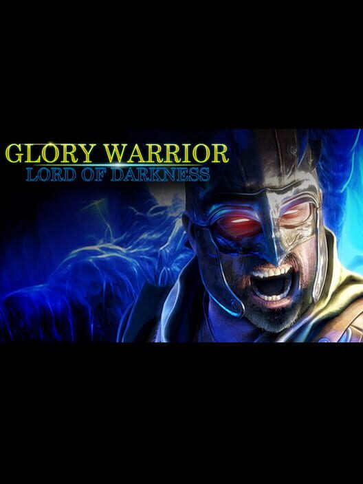 Glory Warrior: Lord of Darkness