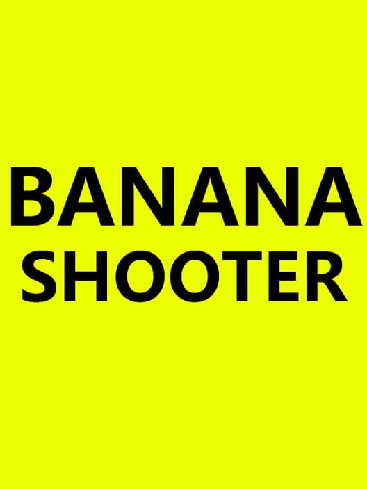 Banana Shooter: All about Banana Shooter