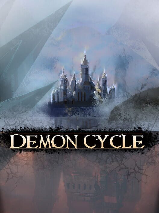 Demon Cycle All about Demon Cycle