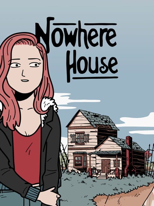 Nowhere House All about Nowhere House
