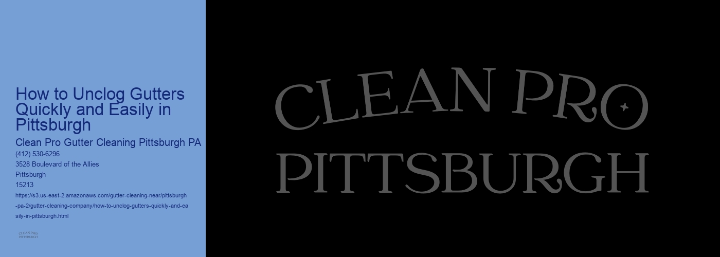 How to Unclog Gutters Quickly and Easily in Pittsburgh