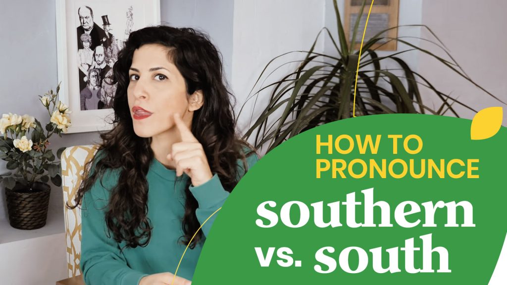 How To Pronounce Southern And Why Is It Different Than South