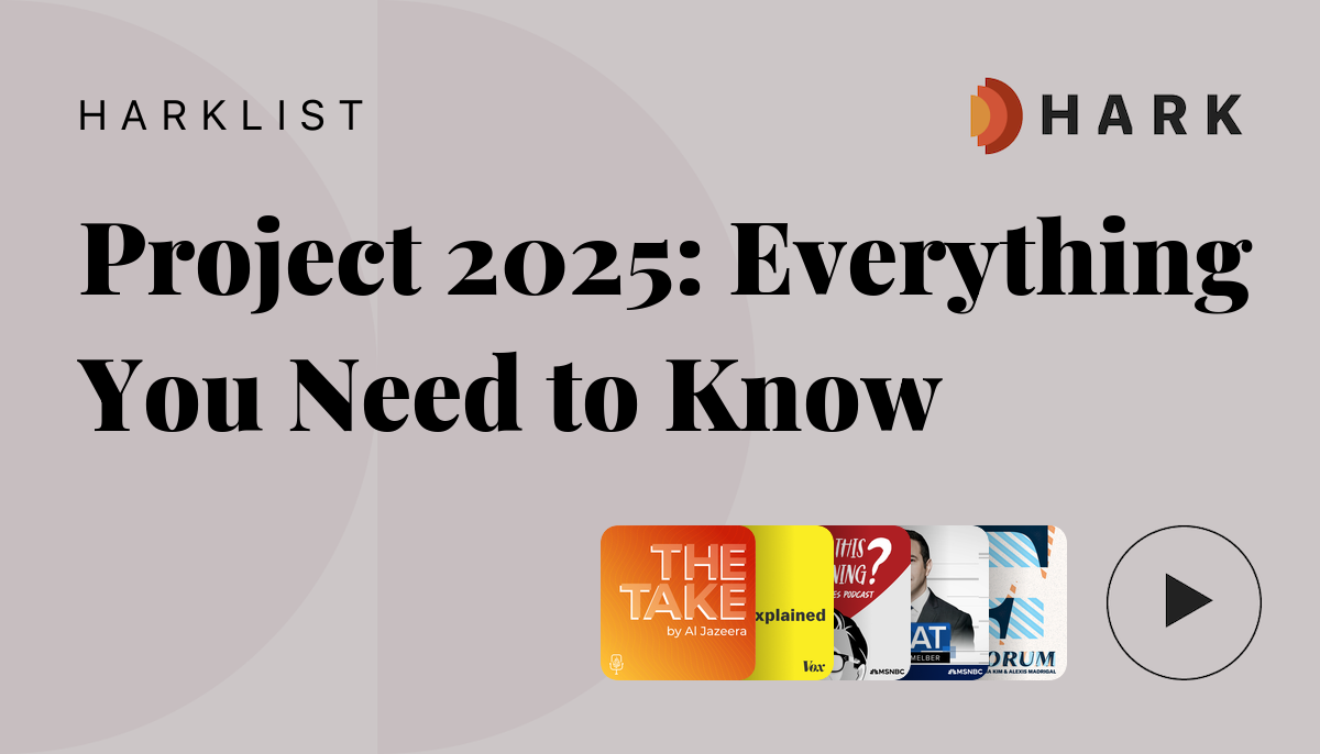Project 2025 a roundup of podcast moments
