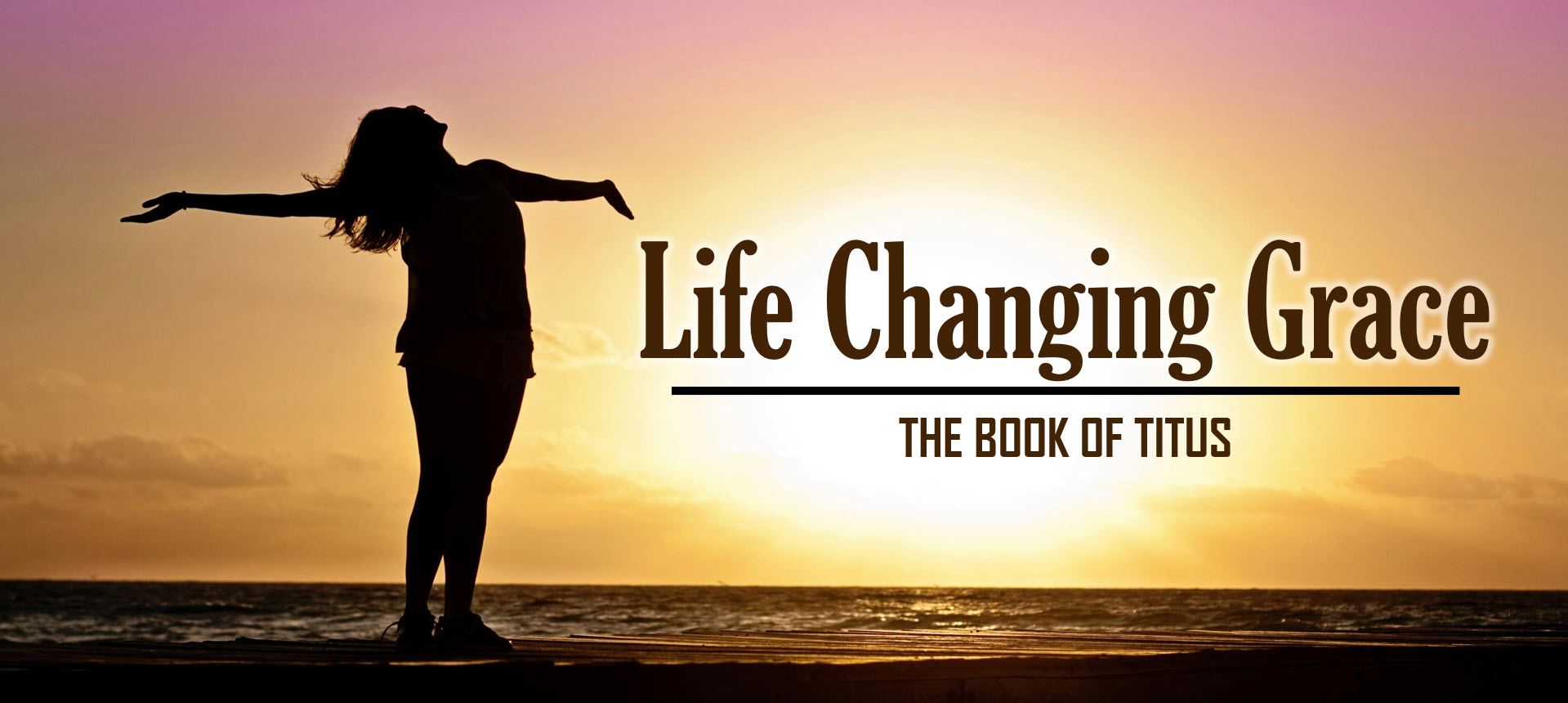 Titus 2 Gospel Transformation Higher Ground Church