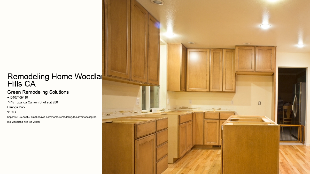Remodeling Home Woodland Hills CA