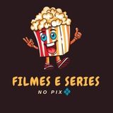 Imagem do canal de telegram FILMES E SÉRIE NO PIX 🎬