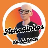 Imagem do grupo de telegram Achadinhos do Careca