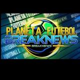 Imagem do canal de telegram 🌍Planeta Futebol ⚽ BreakNews 🚨