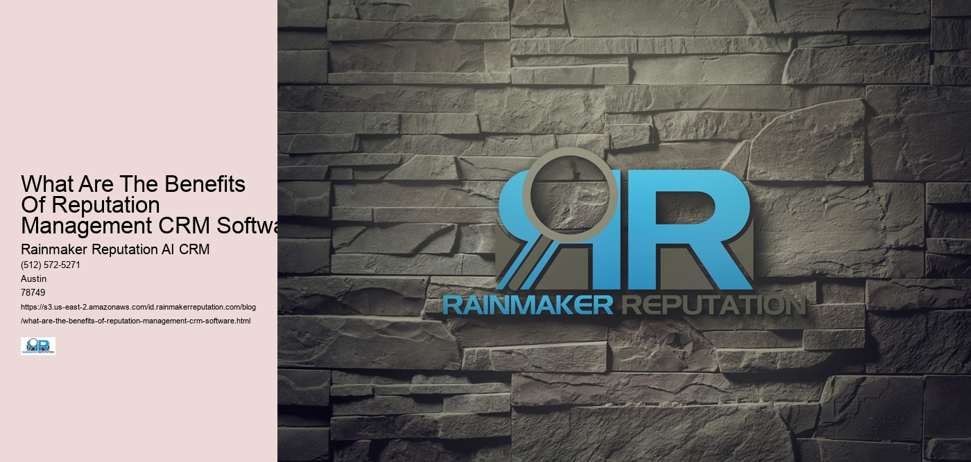 What Are The Benefits Of Reputation Management CRM Software