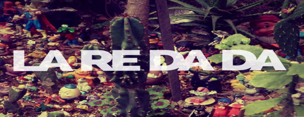 La ReDaDa Psicodelia Tropical