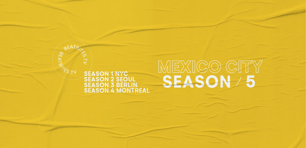 BeatBites X MARVIN: Season 5 / CDMX
