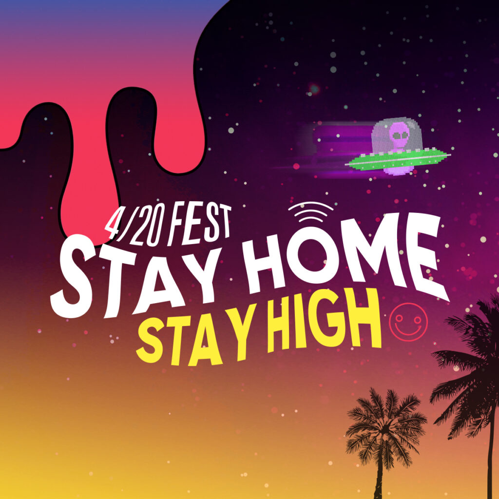 STAY HOME STAY HIGH