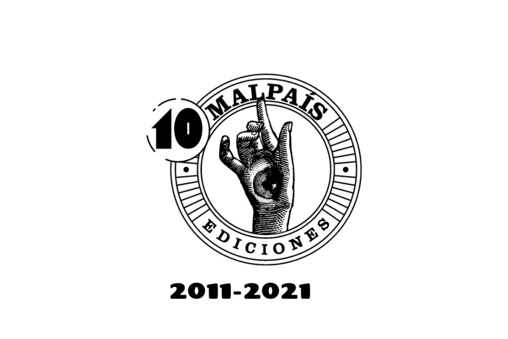 Malpaís Ediciones 10 años
