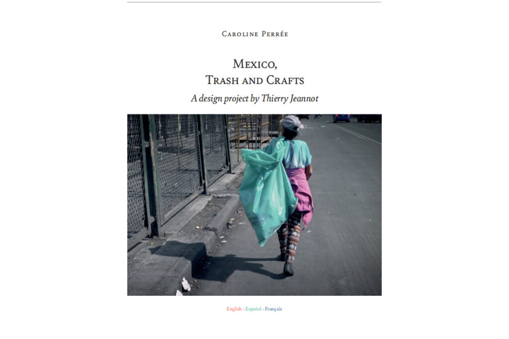 Libro México Trash and Craft de Thierry Jeannot por Caroline Perrée