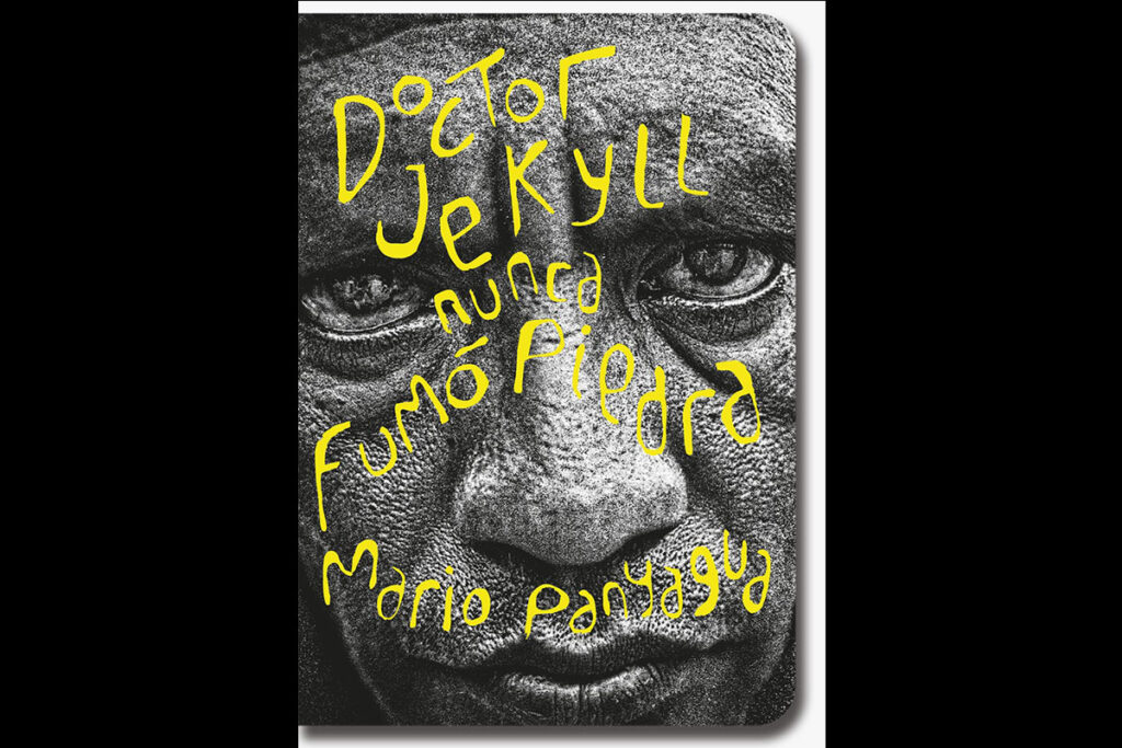 Doctor Jekyll nunca fumó piedra de Mario Panyagua