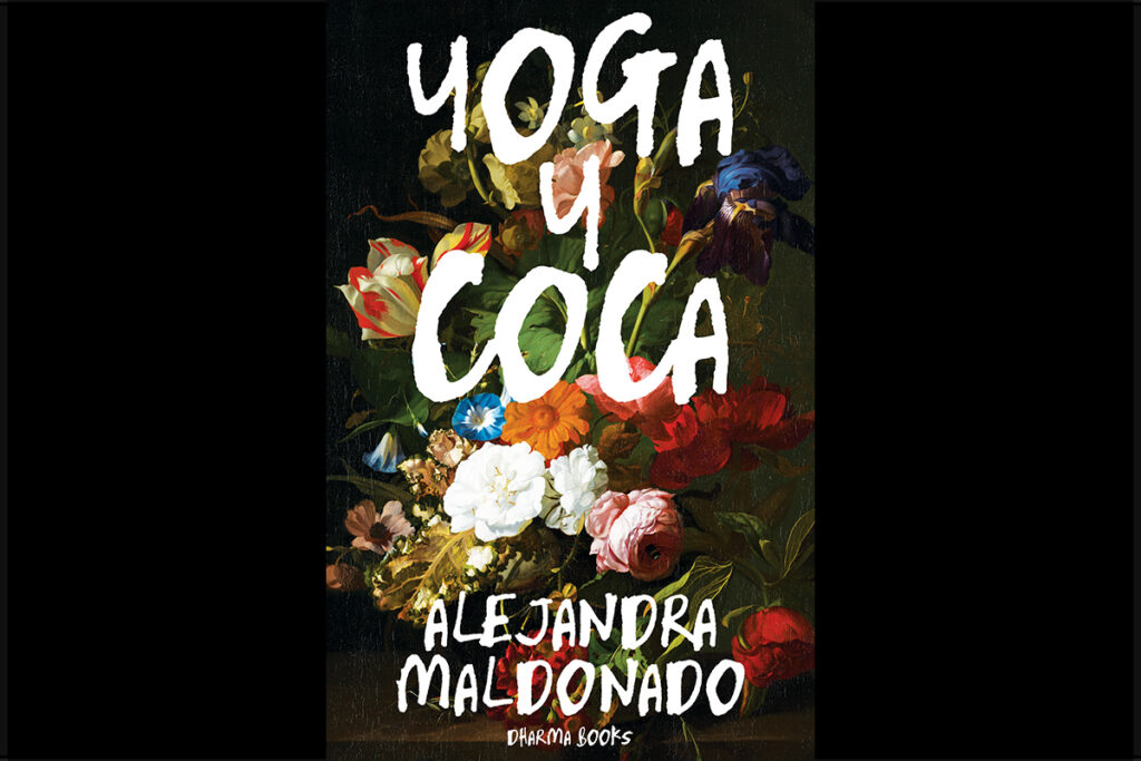 Yoga y Coca de Alejandra Maldonado