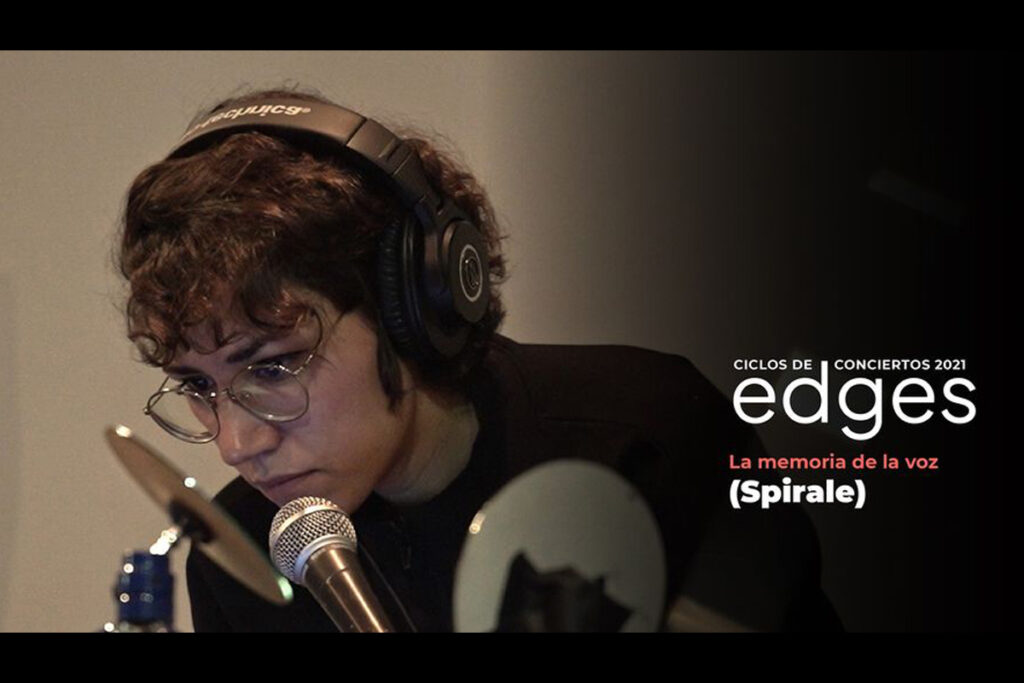 Ciclo de conciertos EDGES 2021 inicia hoy con Spirale