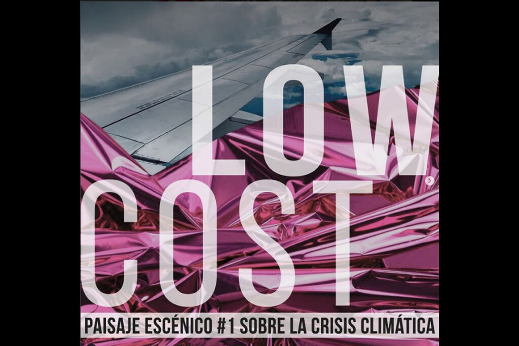 LOW COST, PAISAJE ESCÉNICO SOBRE LA CRISIS CLIMÁTICA en la 41 MNT