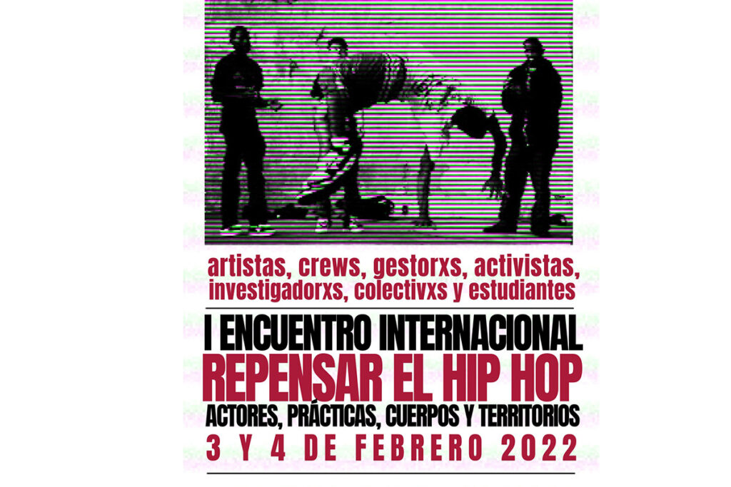 Repensar el Hip Hop, Encuentro Internacional en la UNAM