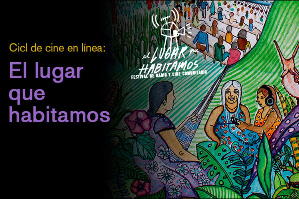 Festival de Cine y Radio Comunitario: El Lugar que Habitamos