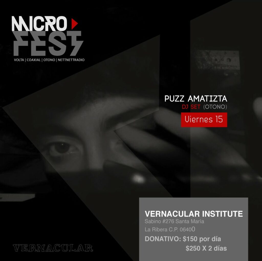 MicroFest festival de sonoridades propositivas en el Vernacular Institute 13 Marvin 2022 Festivalito Puzz