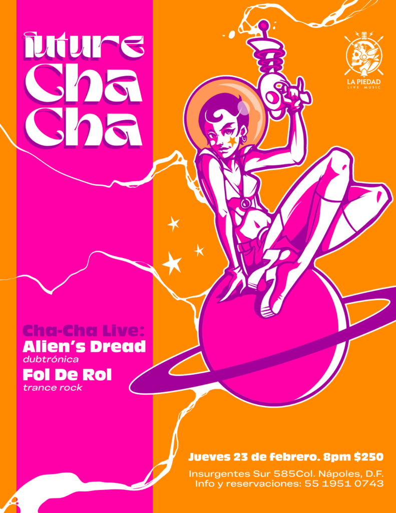 Future Cha-Cha presenta: Fol de Rol + Alien’s Dread 1 Future CHA CHA 4