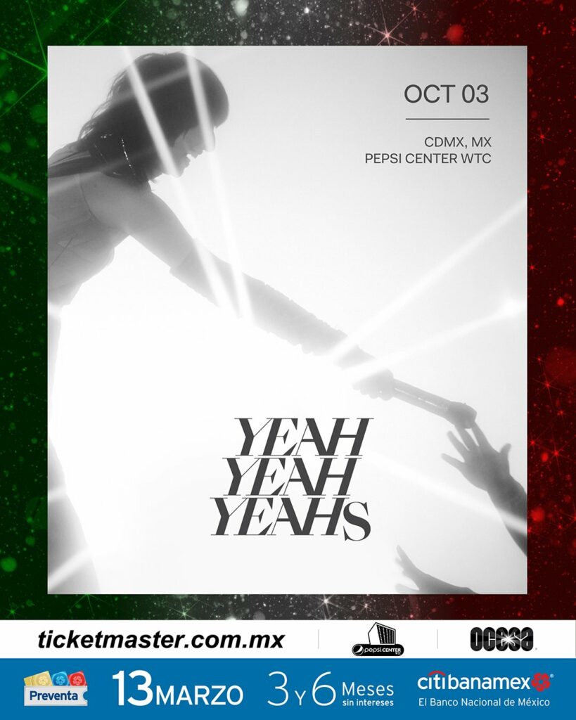 Yeah Yeah Yeahs regresarán a CDMX 1 yyys conciertos mexico 1