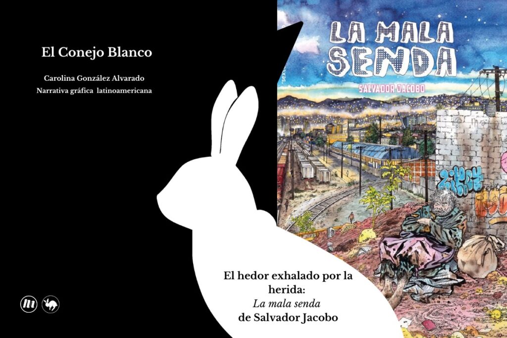 El hedor exhalado por la herida: La mala senda de Salvador Jacobo