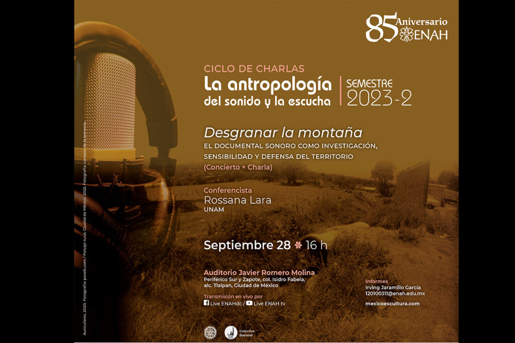 La Antropología del Sonido y la Escucha presenta Desgranar la montaña