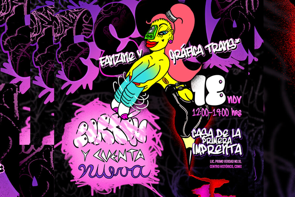 Feria de Fanzine y Gráfica Trans en la Casa de la Primera Imprenta