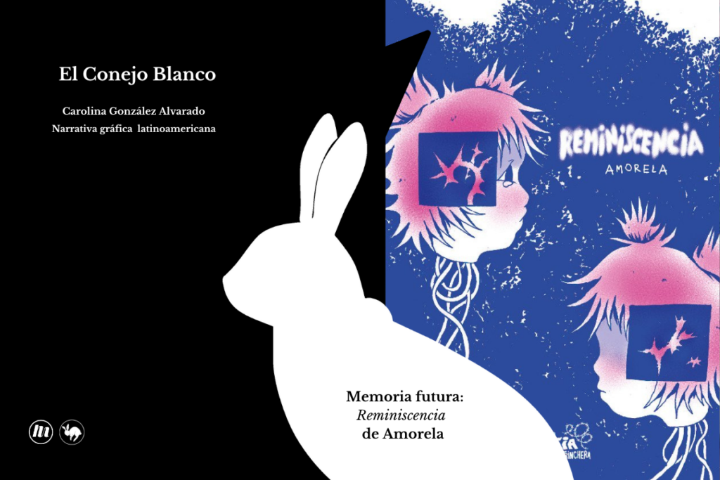 Memoria Futura: Reminiscencia de Amorela por Carolina González