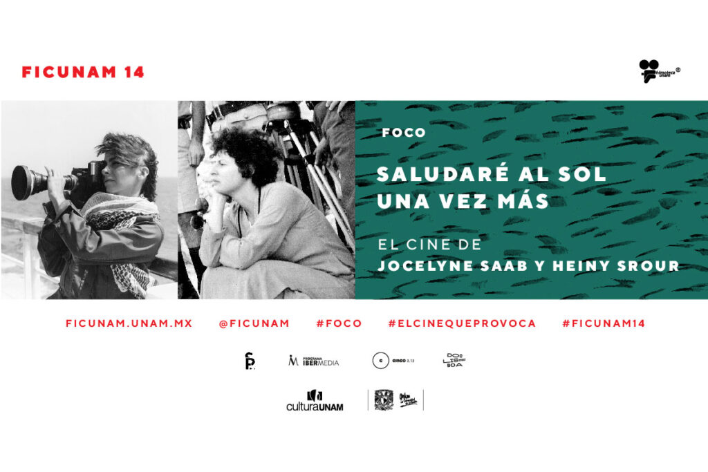 El Cine de Jocelyne Saab y Heiny Srour en FICUNAM 14