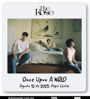 https://marvin.com.mx/evento/the-rose-cdmx-once-upon-a-wrld-tour-2025/