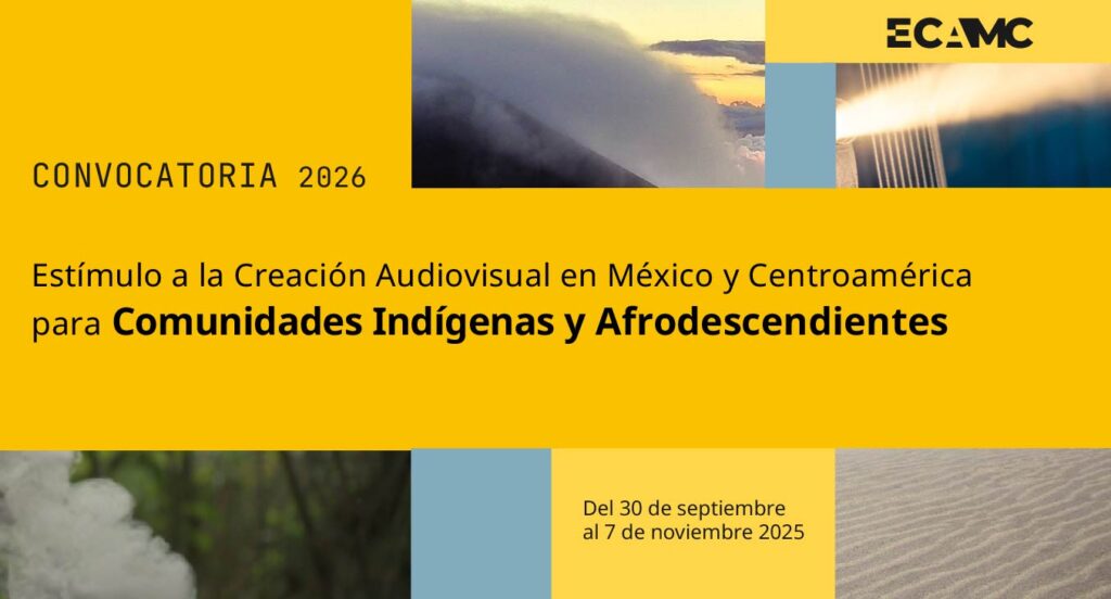 Convocatoria Audiovisual Comunidades Indígenas y Afrodescendientes 1 Convocatoria ECAMC2025 Cultura 1