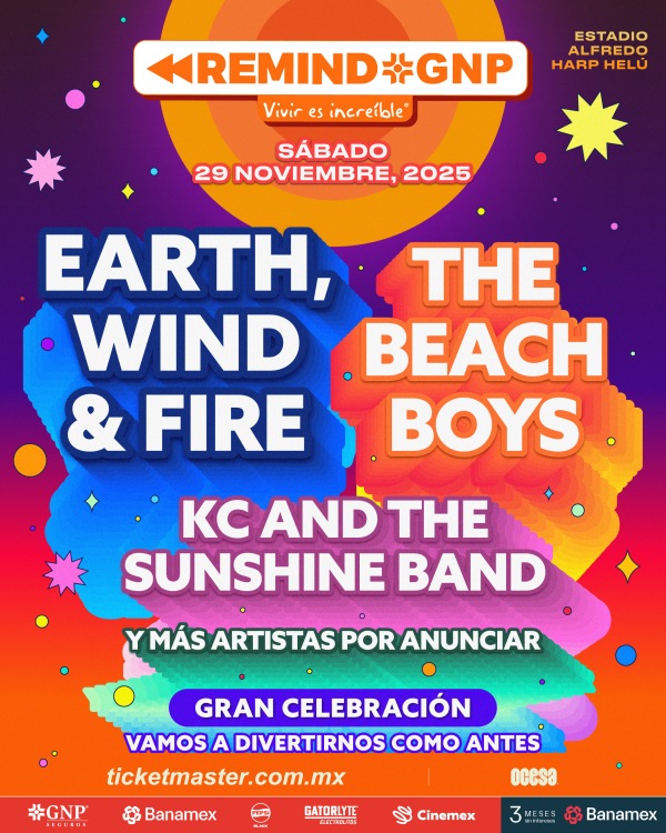 Remind GNP traerá a The Beach Boys, Earth, Wind & Fire y KC & The Sunshine Band 1 remind gnp estadio alfredo harp helu 2025 1