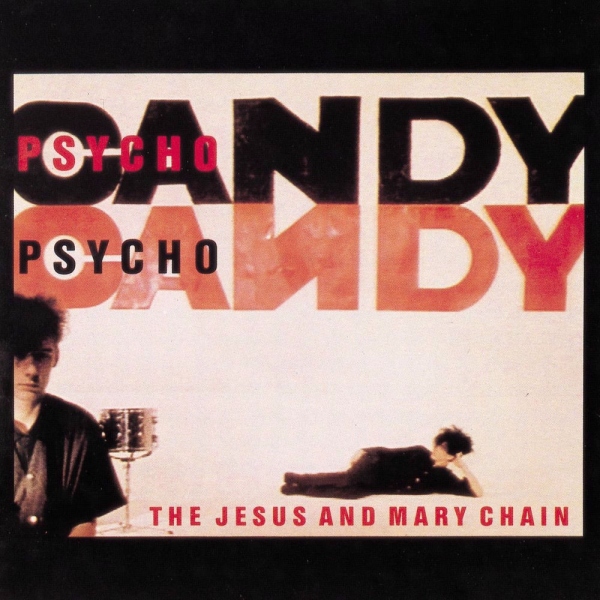 the jesus and mary chain psychocandy resena 1