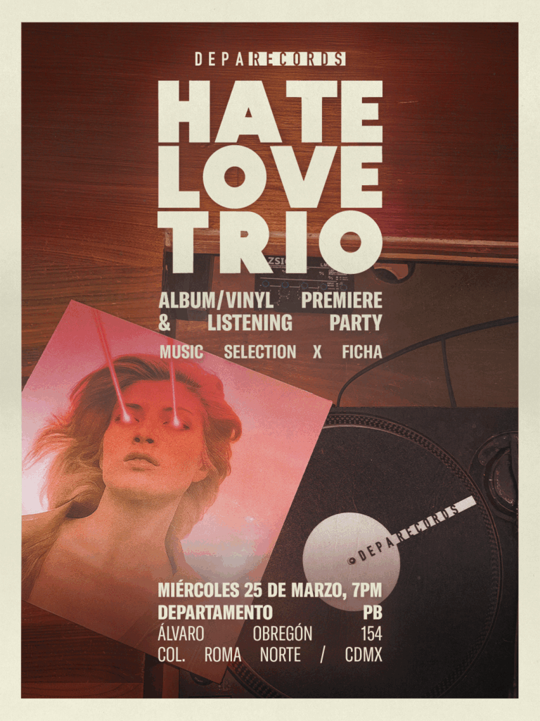 Hate Love Trio, álbum debut con listening party en Departamento 1 Departamento Flyer 1080x1440 1
