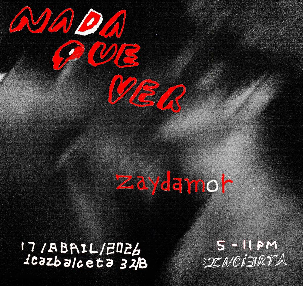 Nada que Ver, expo de Zaydamor por One Photo Project 5 FlyerZaidamor