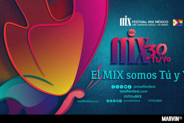 El Festival MIX  30 en Cineteca Nacional